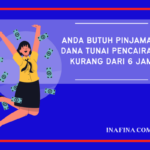 Anda butuh pinjaman dana tunai pencairan kurang dari 6 jam?