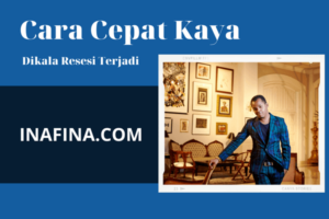 Ini 10 Trik dan Cara Cepat Kaya di Masa Resesi