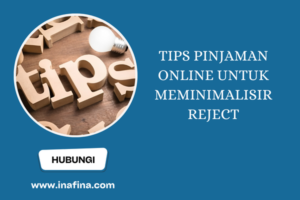 Tips Pinjaman Online untuk Meminimalisir Reject