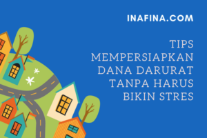 Tips Mempersiapkan Dana Darurat Tanpa Harus Bikin Stres