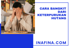 Cara Bangkit dari Keterpurukan Hutang