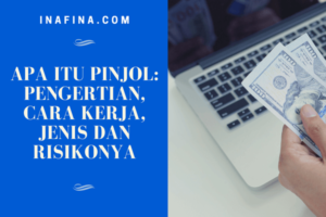 Apa Itu Pinjol: Pengertian, Cara Kerja, Jenis dan Risikonya