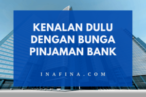 Kenalan Dulu dengan Bunga Pinjaman Bank