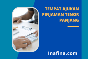 Pinjaman Tenor Panjang Bisa Anda Peroleh Disini