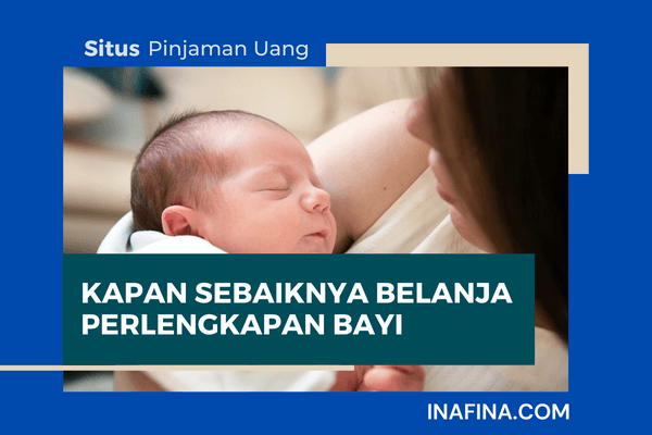 Kapan Sebaiknya Belanja Perlengkapan Bayi