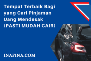 Tempat Terbaik Bagi yang Cari Pinjaman Uang Mendesak