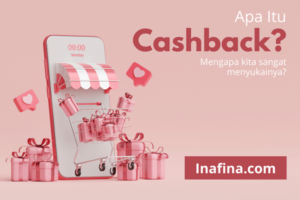 Cashback Adalah: Pengertian, Jenis, Manfaat dan Contohnya