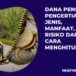 Dana Pensiun: Pengertian, Jenis, Manfaat, Risiko dan Cara Hitung