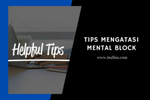 Tips Mengatasi Mental Block